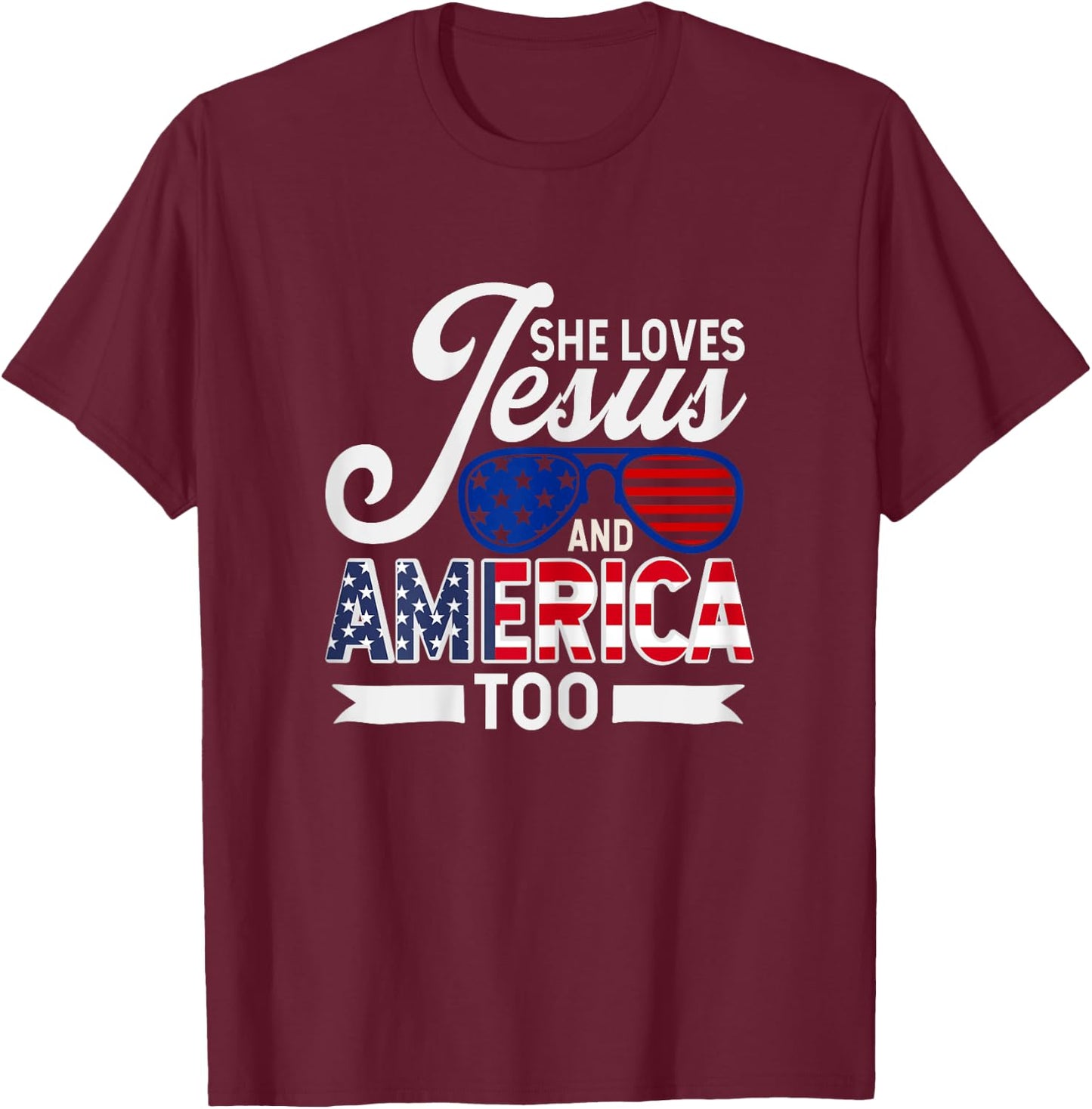 She Loves Jesus And America Too T-Shirt - T-Shirt | Maroon