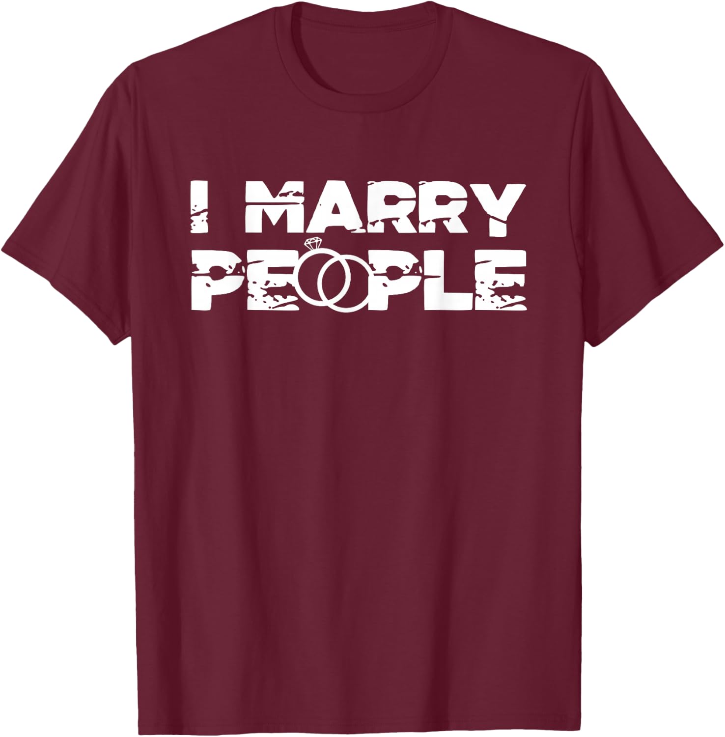 I Marry People | Marriage | Wedding Ceremony T-Shirt - T-Shirt | Maroon
