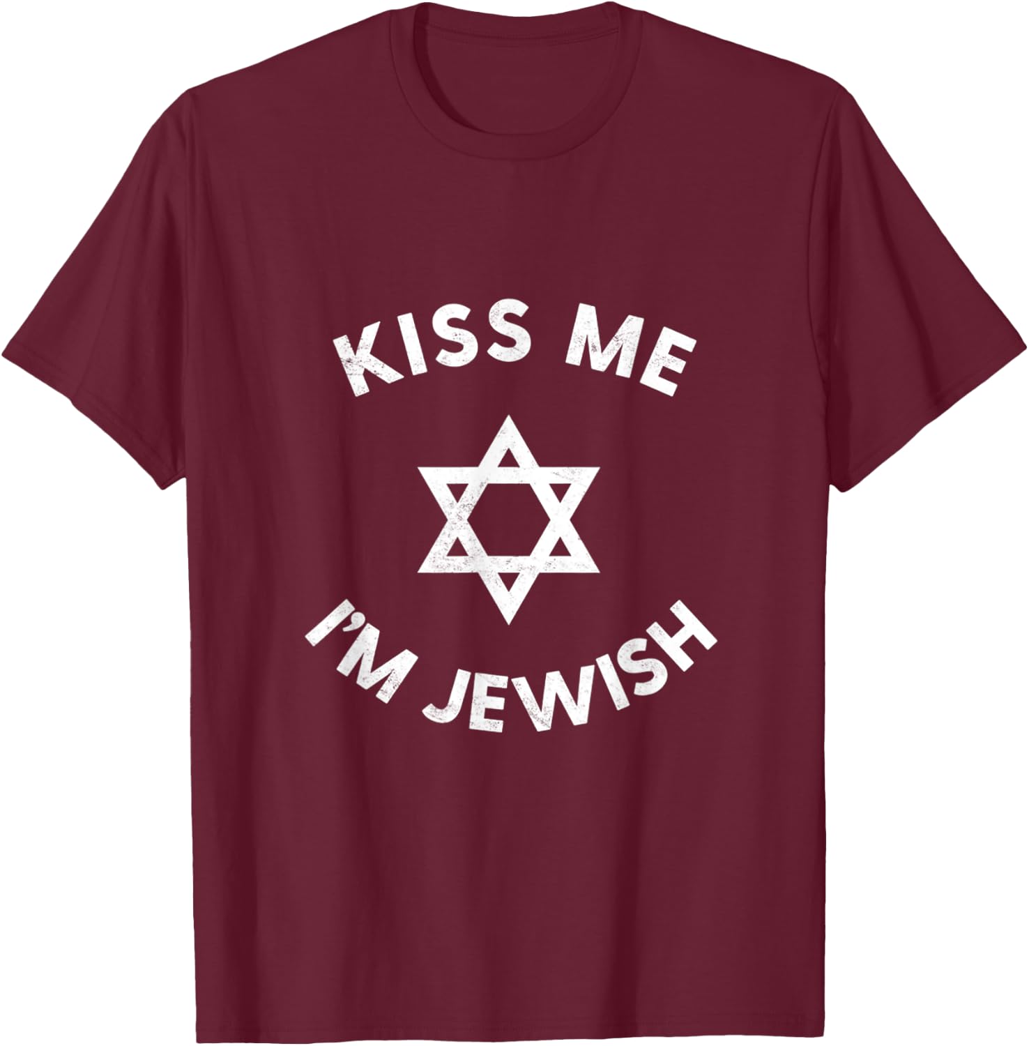 Kiss Me I'm Jewish Mezuzah Hebrew Kosher Humor T-Shirt - T-Shirt | Maroon