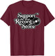 Support your local record store, Vinyl Collectors, Music T-Shirt - T-Shirt | Maroon