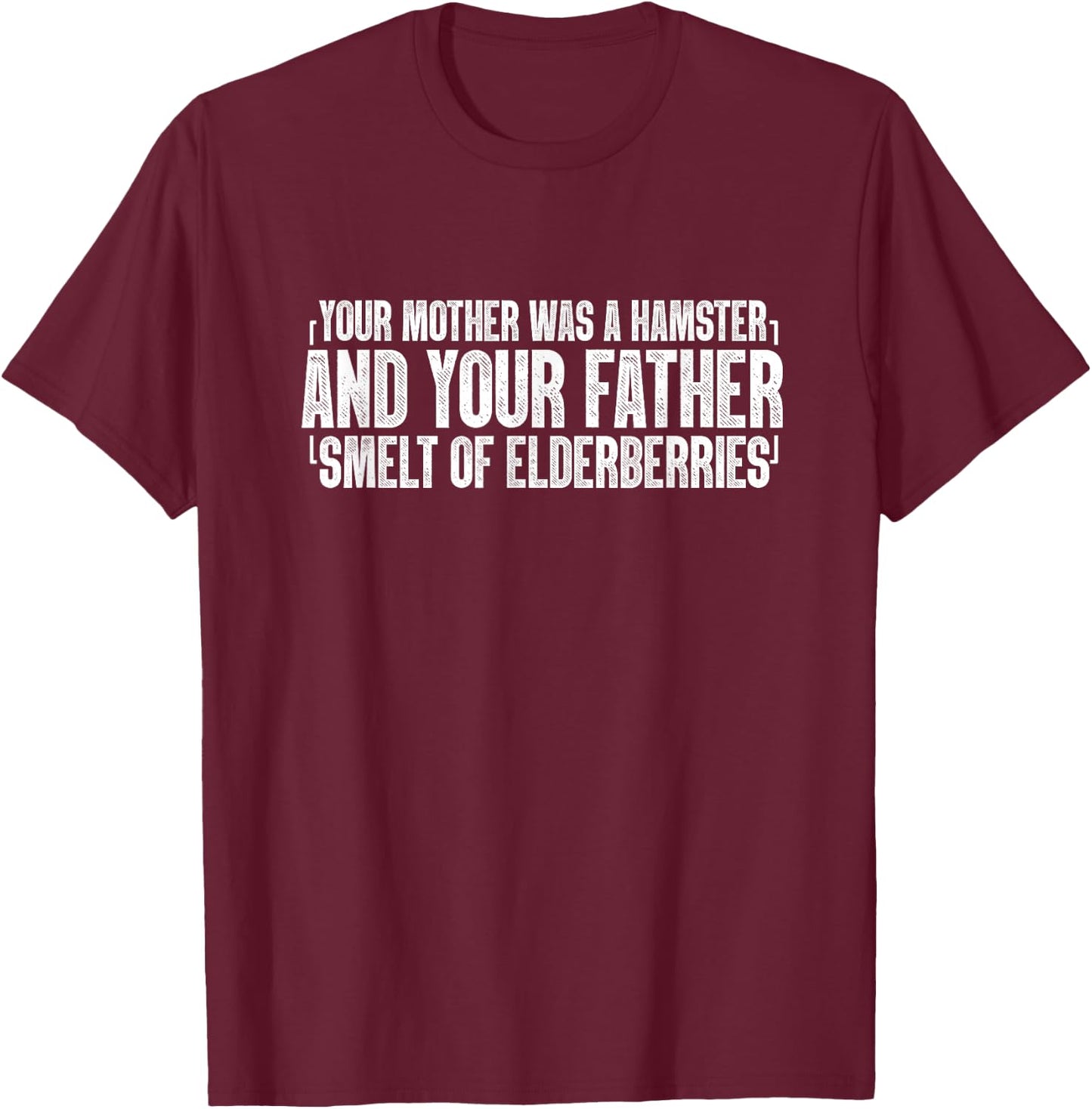Your Mother Was A Hamster Elderberries Hamsters Animal Lover T-Shirt - T-Shirt | Maroon