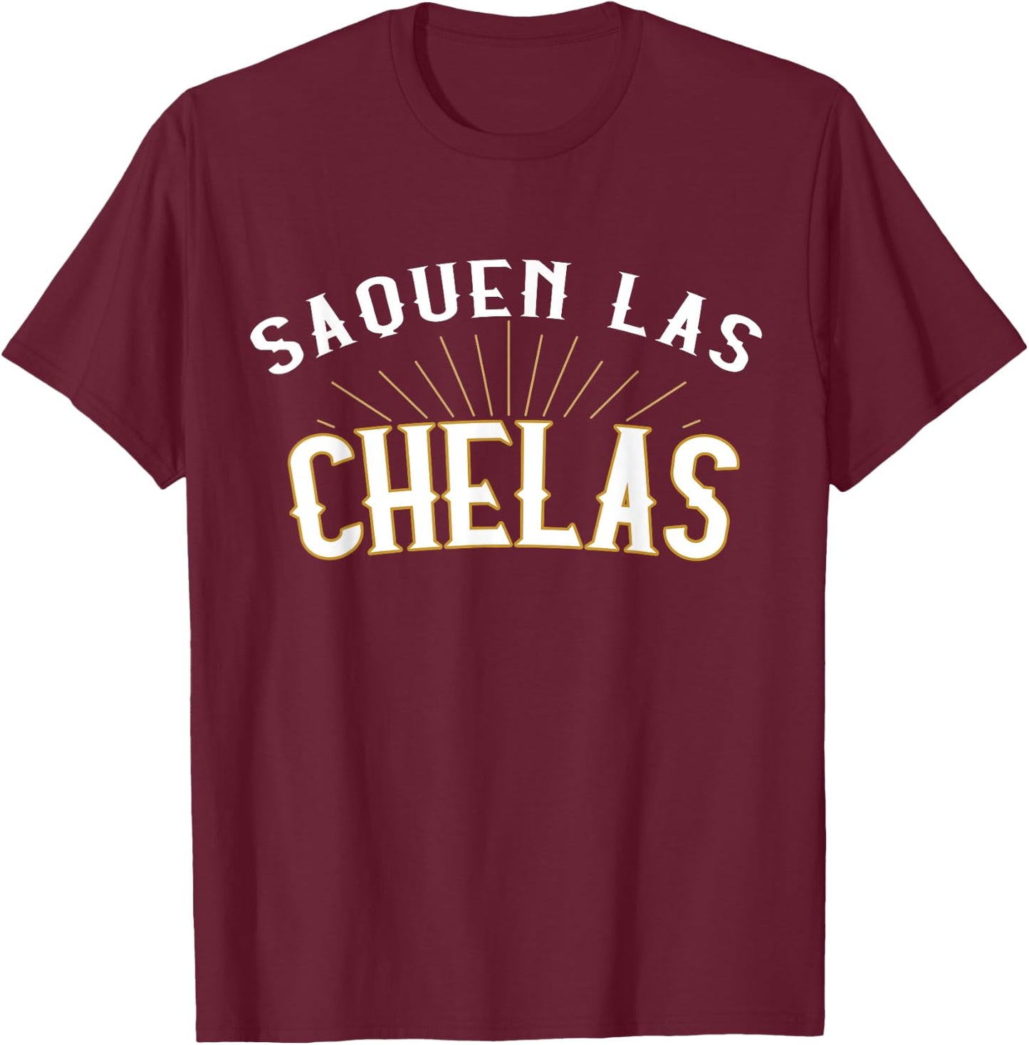 Order beer in Spanish Saquen las chelas cerveza beer T-Shirt - T-Shirt | Maroon