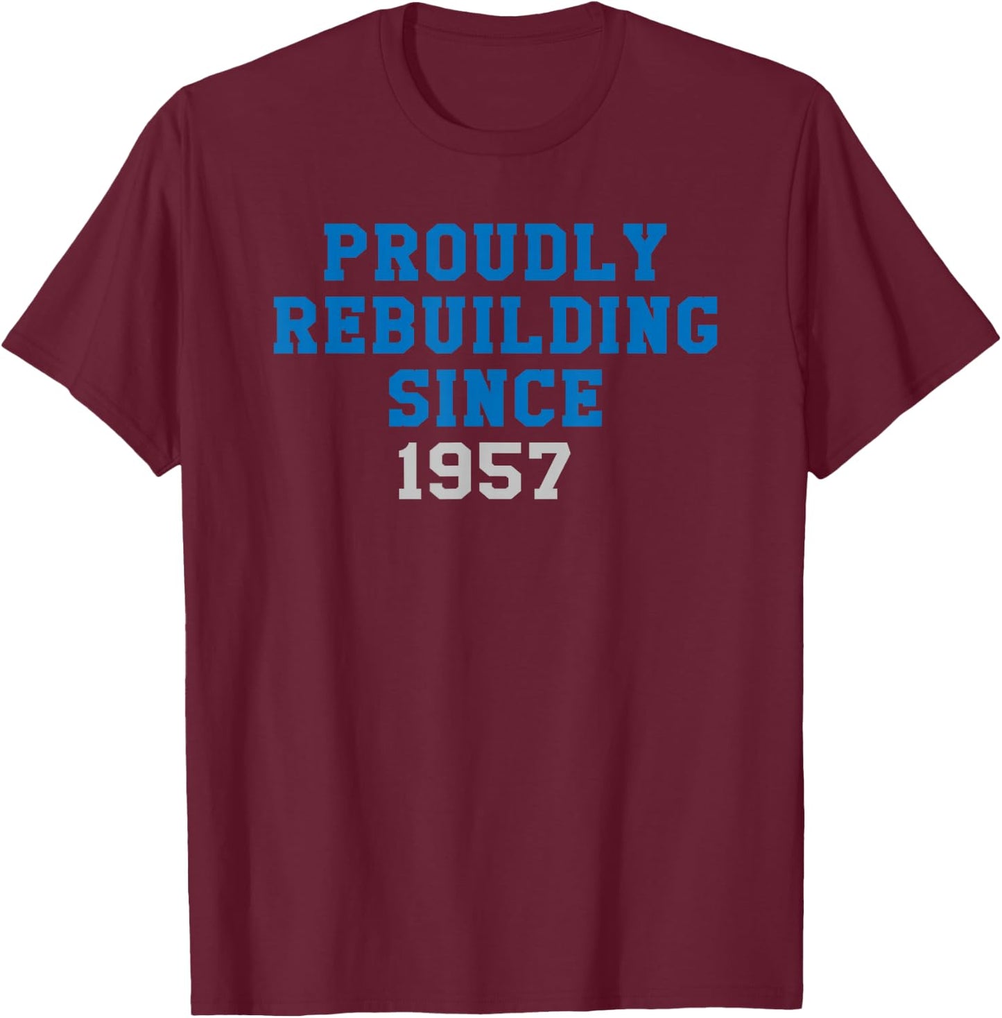 State of Michigan Rebuilding Since 1957 Detroit MI DET 313 T-Shirt - T-Shirt | Maroon
