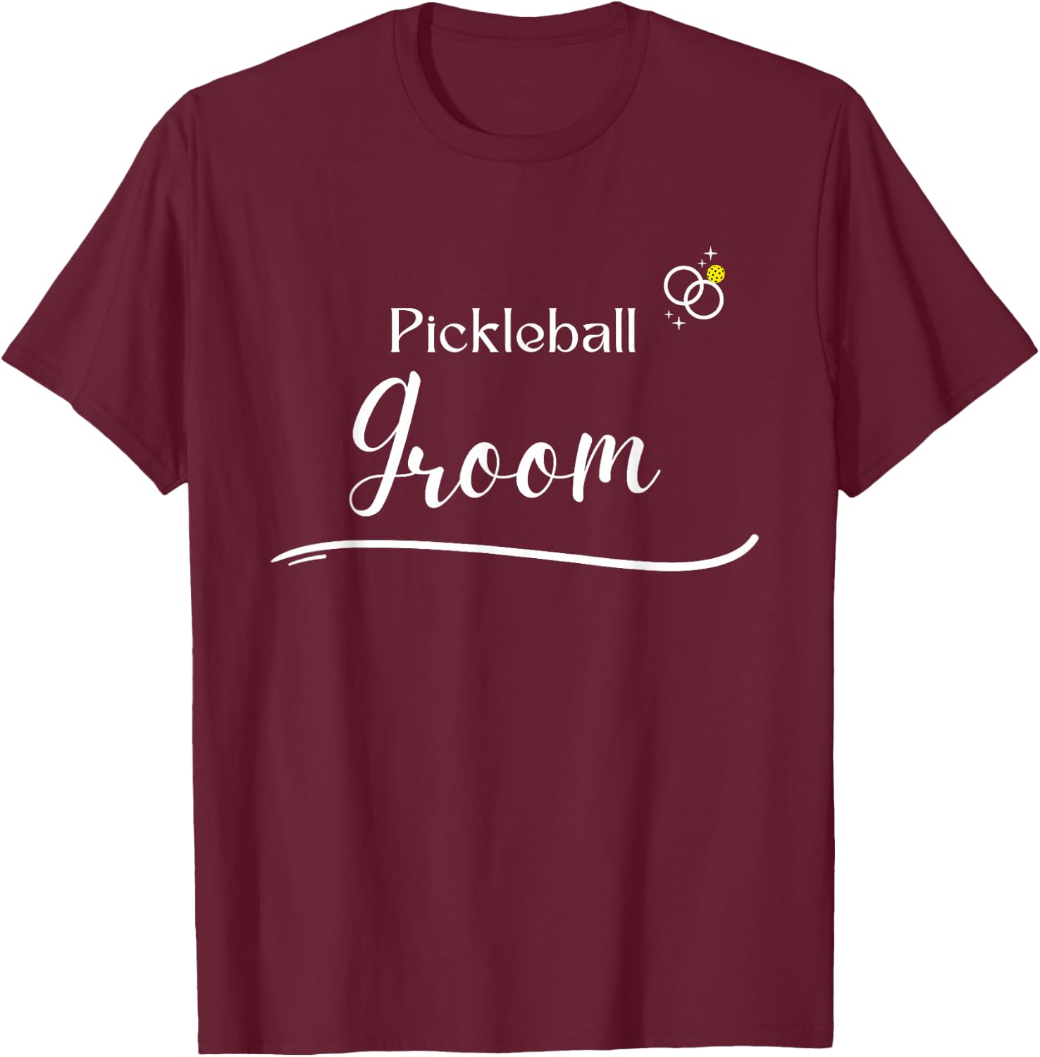 Pickleball Groom - Couple Dating Wedding - Pickleball Groom T-Shirt - T-Shirt | Maroon