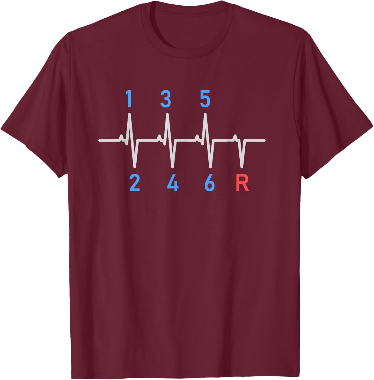 6 Speeds Gear Shift Manual Transmission Funny Car Race Gift T-Shirt - T-Shirt | Maroon