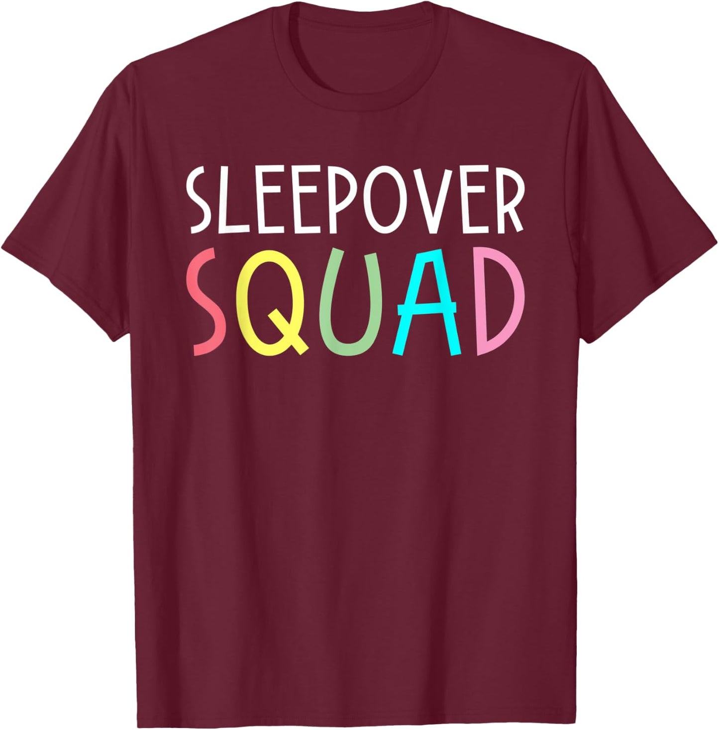Sleepover Squad Slumber Party Overnight Pajama Gift T-Shirt - T-Shirt | Maroon
