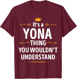 Inked Creation - Its a YONA Thing You Wouldn't Understand T-Shirt - T-Shirt | Maroon