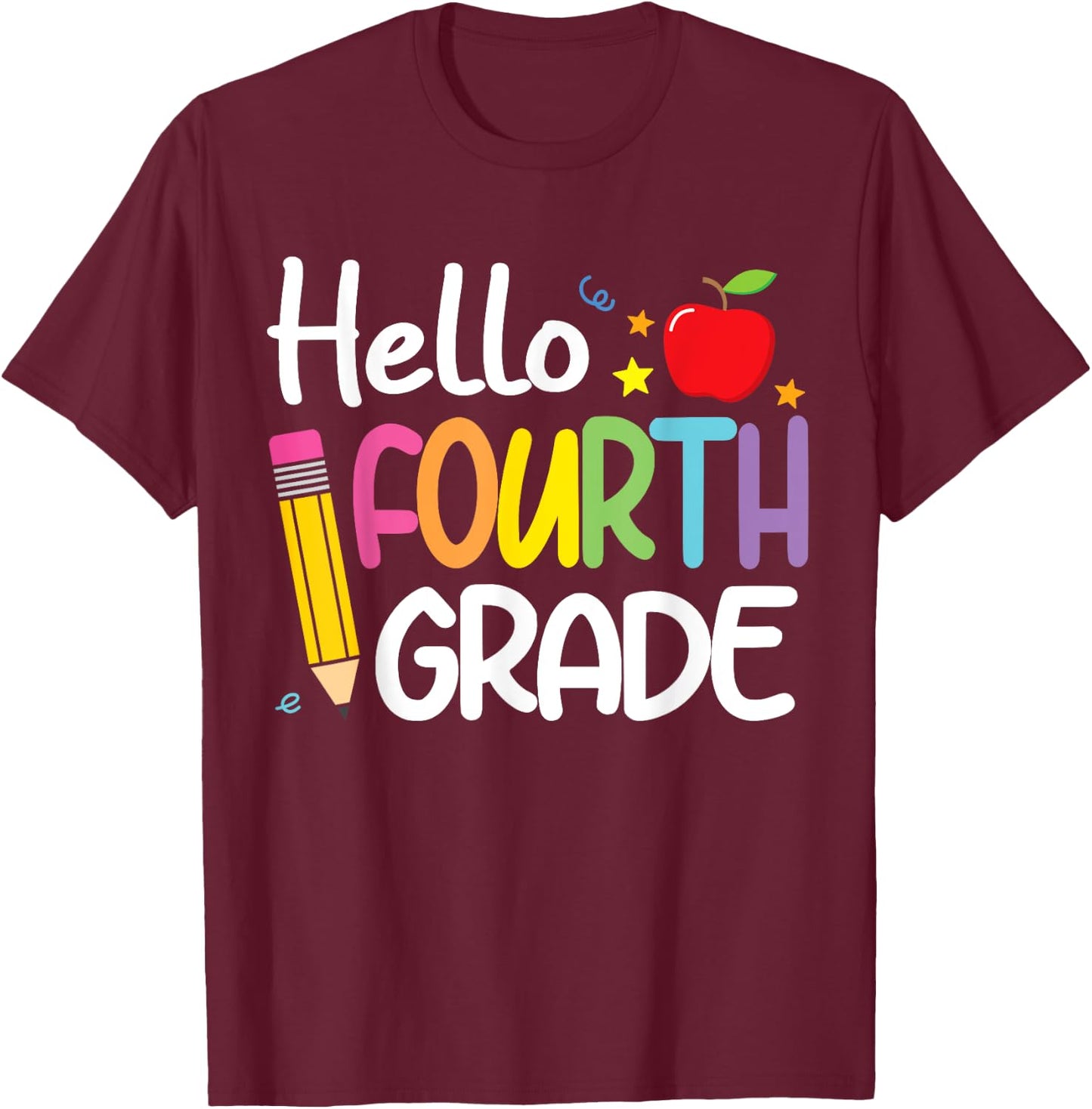 Hello Fourth 4th Grade First Day Back to School Teacher Girl T-Shirt - T-Shirt | Maroon