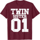 Twin Sister Number One For The Number 1 Of Twins Girl Women T-Shirt - T-Shirt | Maroon