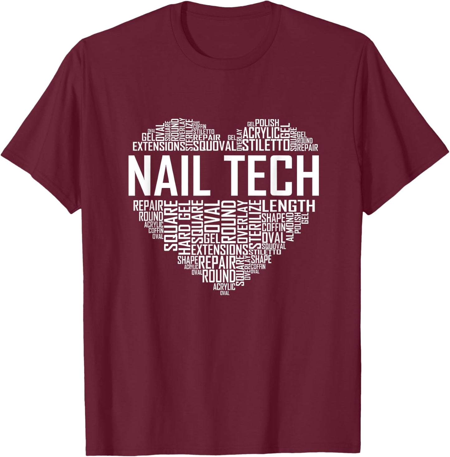 Funny Nail Tech Heart Nail Technician Manicurist Design T-Shirt - T-Shirt | Maroon