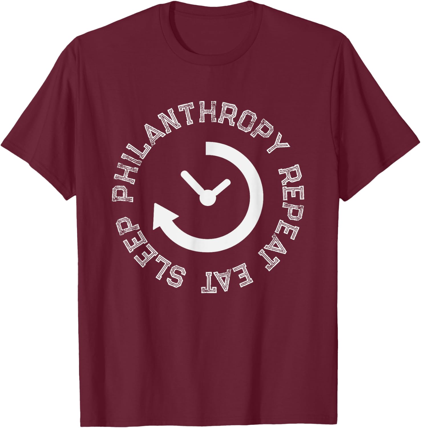 Eat Sleep Philanthropy Repeat Philanthropist Gift T-Shirt - T-Shirt | Maroon