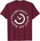 Eat Sleep Philanthropy Repeat Philanthropist Gift T-Shirt - T-Shirt | Maroon