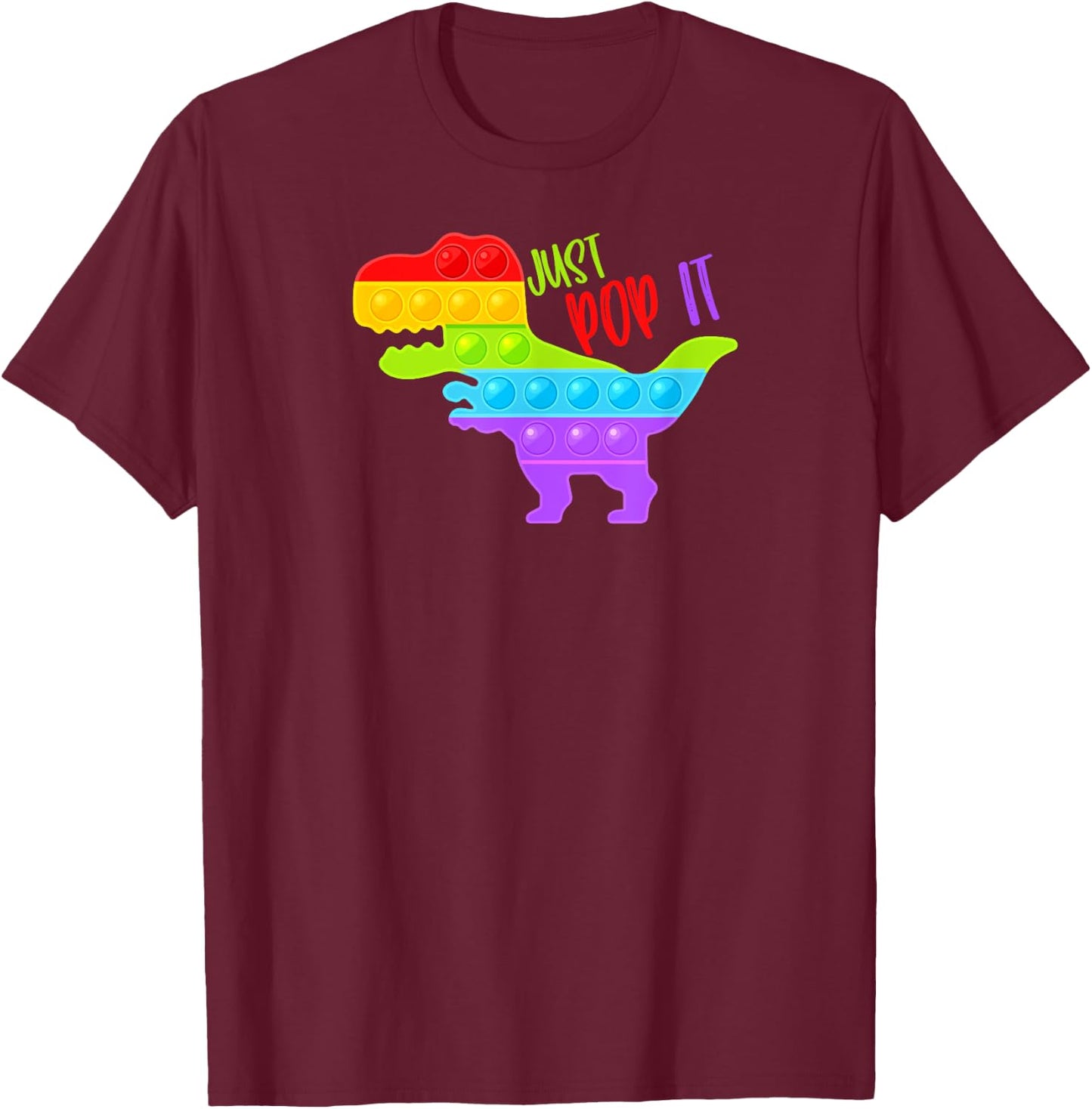 Dinosaur Rainbow Just Pop It Pop Fidget Toy Funny T-Shirt - T-Shirt | Maroon