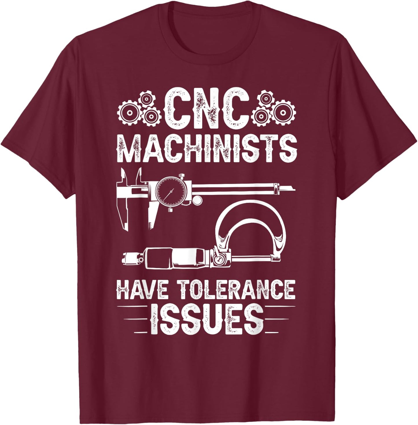 Funny CNC Operator Design Dad Machine Operators Tool T-Shirt - T-Shirt | Maroon