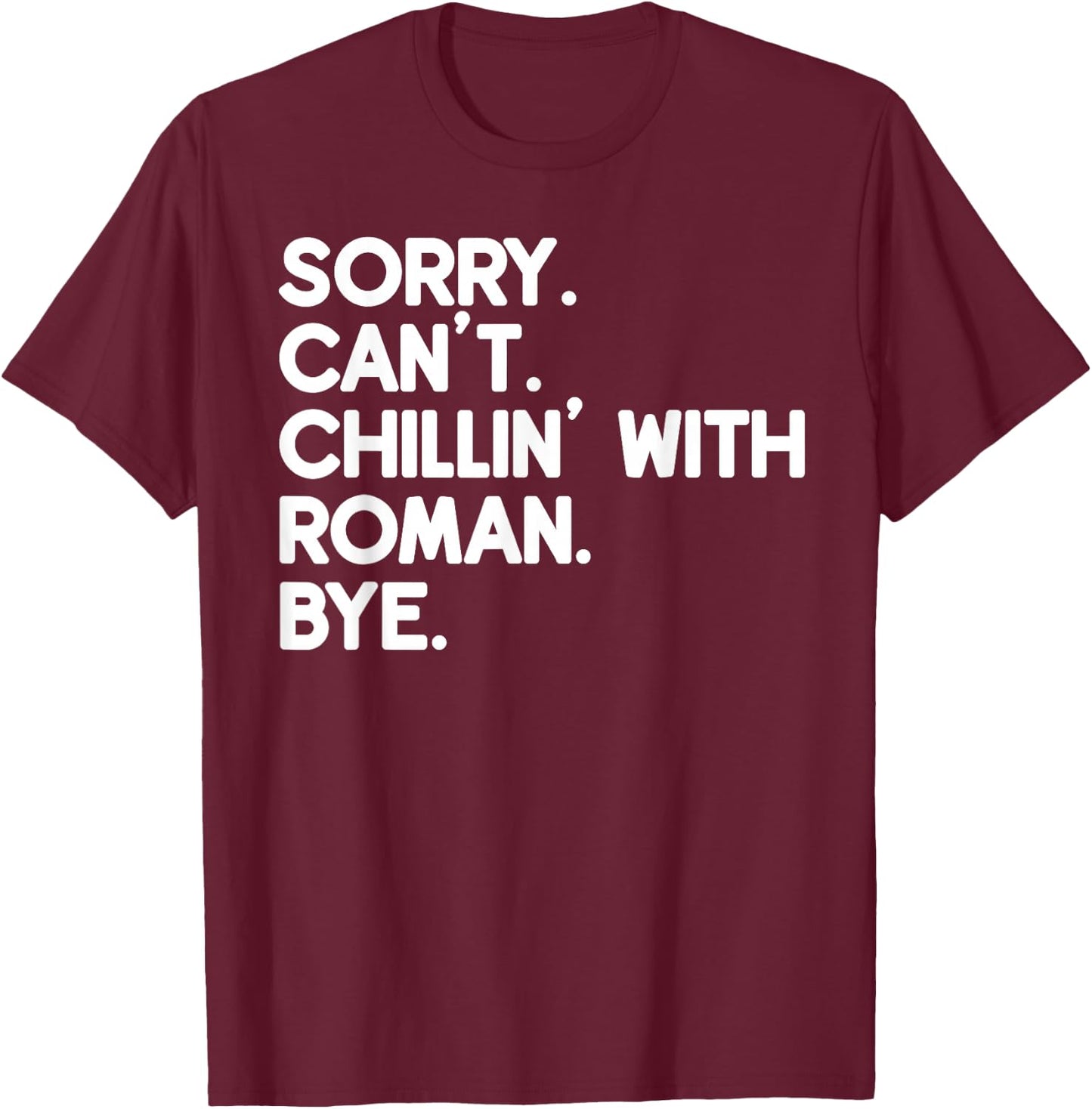 ROMAN First Name Funny Personalized Named Friend Of T-Shirt - T-Shirt | Maroon