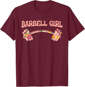 Barbell Girl - Barbell Gear Training Fitness Gym Barbell T-Shirt - T-Shirt | Maroon