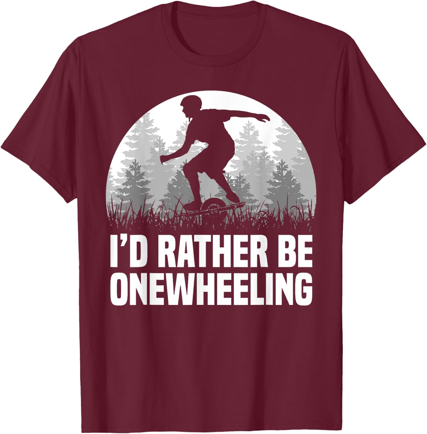 I'd Rather Be Onwheeling One Wheel T-Shirt - T-Shirt | Maroon