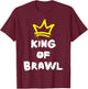 Brawl King Gamer Gaming Brawler Brawl T-Shirt - T-Shirt | Maroon