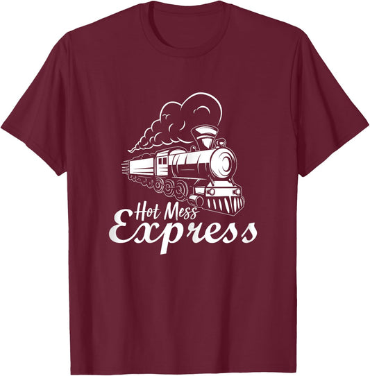 Hot Mess Express Funny Sarcastic Women Matching T-Shirt - T-Shirt | Maroon