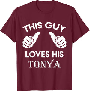 This guy loves his TONYA gift valentine Anniversary 24t T-Shirt - T-Shirt | Maroon