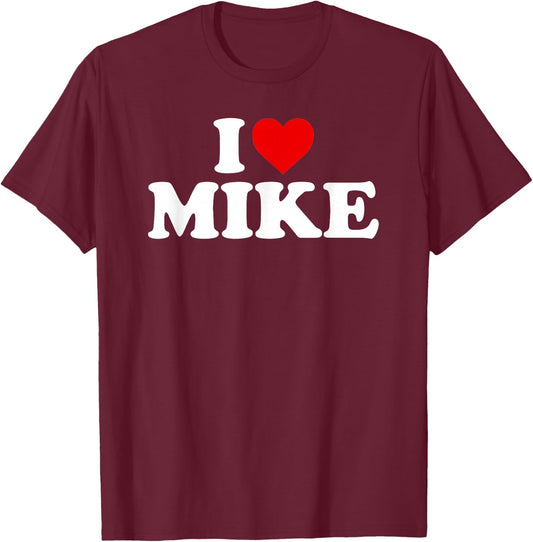 I Love Mike - Heart T-Shirt - T-Shirt | Maroon