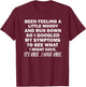 Been Feeling A Little Moody And Run Down T-Shirt - T-Shirt | Maroon