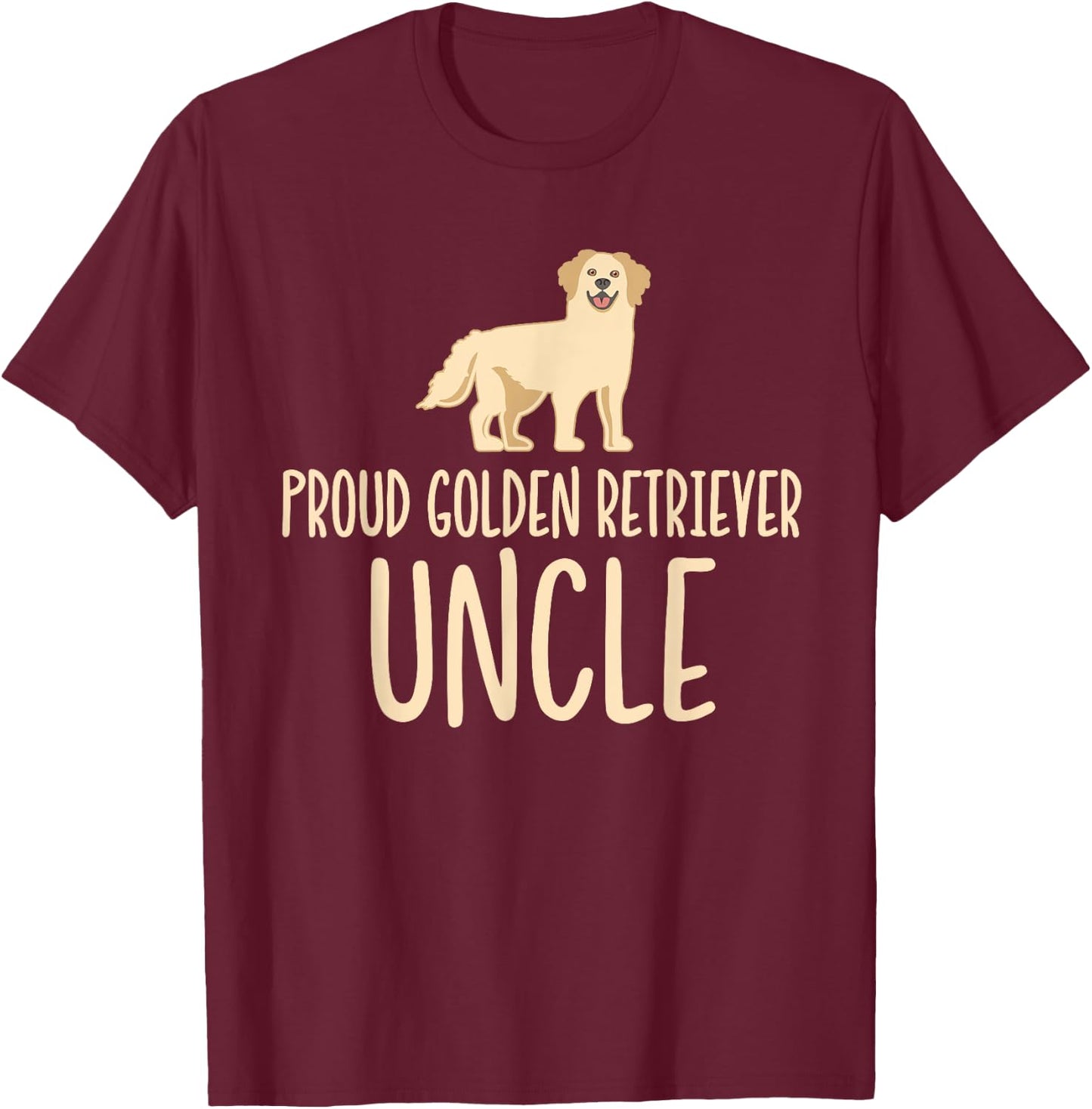 Proud Golden Retriever Uncle T-Shirt - T-Shirt | Maroon