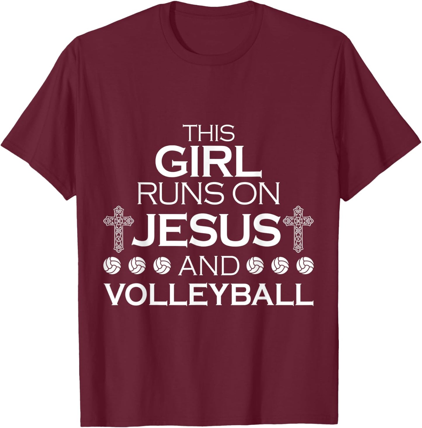 This Girl Runs On Jesus And Volleyball - Girls Volleyball T-Shirt - T-Shirt | Maroon