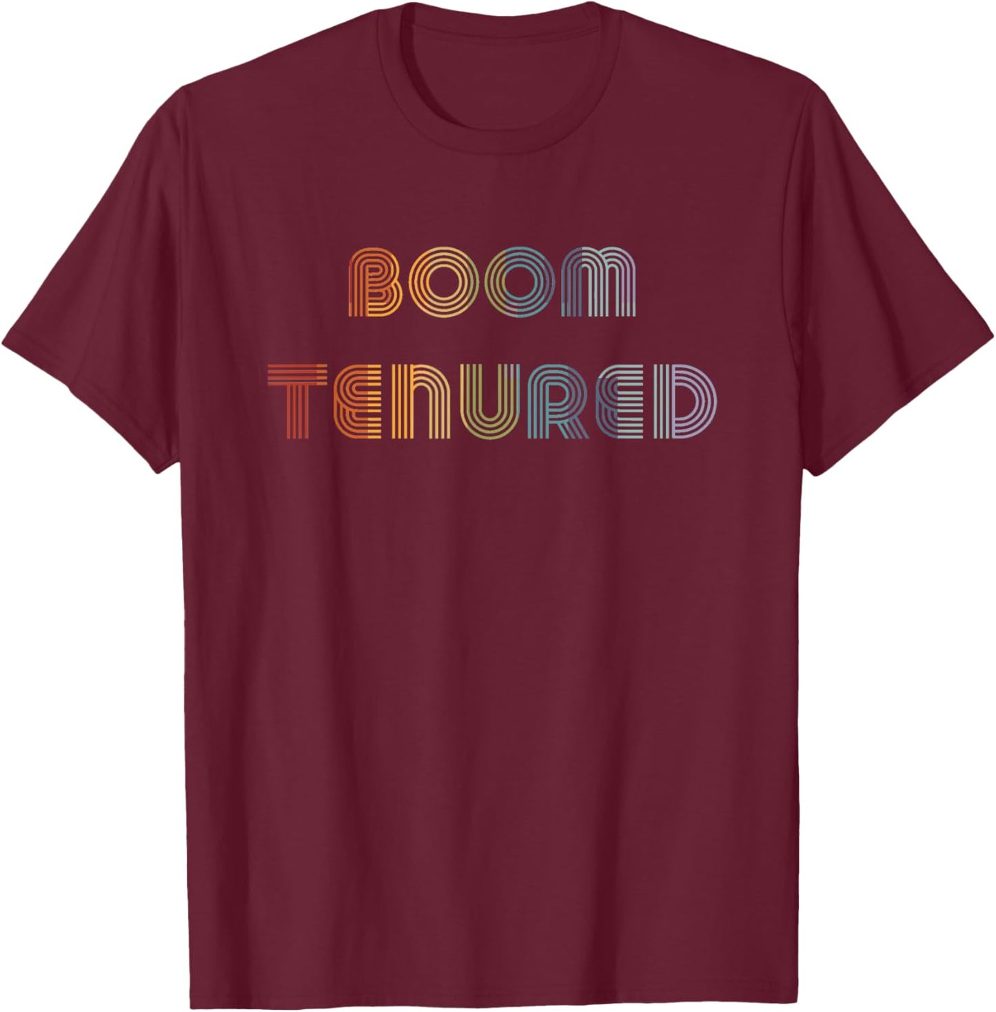 Congrats For Tenure Teachers Boom Tenured Professor Retro Women T-Shirt - T-Shirt | Maroon