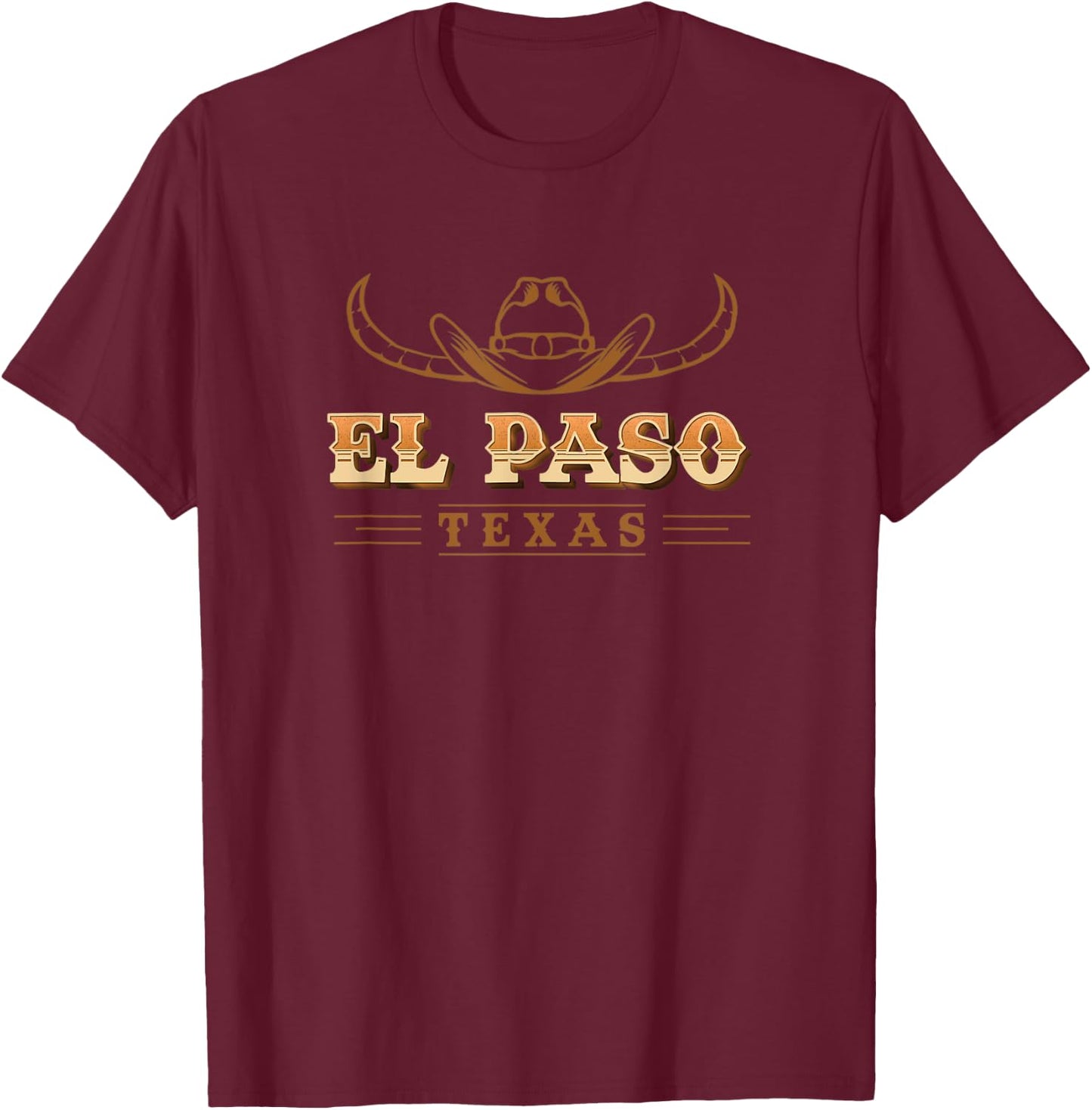 El Paso Texas Cowboy Hat Cattle Vacation Souvenir T-Shirt - T-Shirt | Maroon