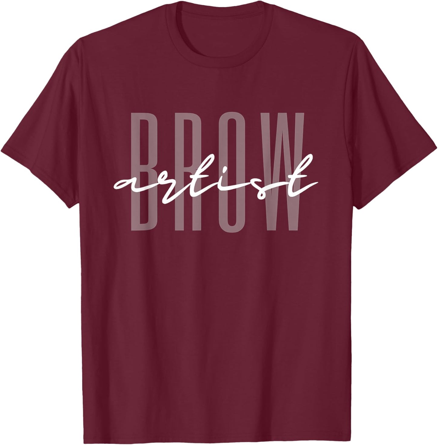 Brow Artist Brow Therapist Brow Boss Eyebrow Lash Stylist T-Shirt - T-Shirt | Maroon