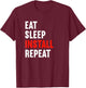 Eat Sleep Install Repeat Electrician Electronics Technician T-Shirt - T-Shirt | Maroon