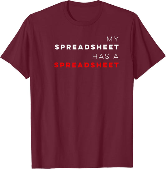 Funny Budget Spreadsheet Money Excel T-Shirt - T-Shirt | Maroon