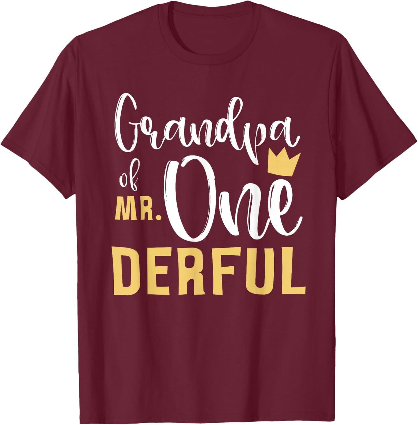 Grandpa of Mr Onederful 1st Birthday First One-Derful Party T-Shirt - T-Shirt | Maroon
