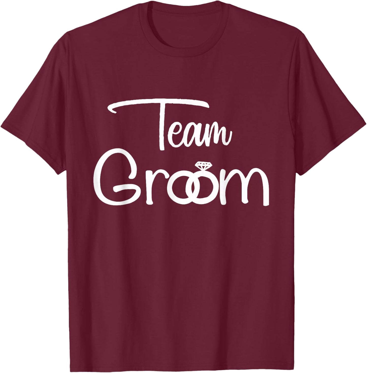 Team Groom for Wedding Parties and Bachelor Parties T-Shirt - T-Shirt | Maroon