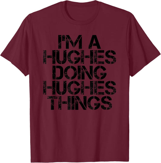 HUGHES Funny Surname Family Tree Birthday Reunion Gift T-Shirt - T-Shirt | Maroon