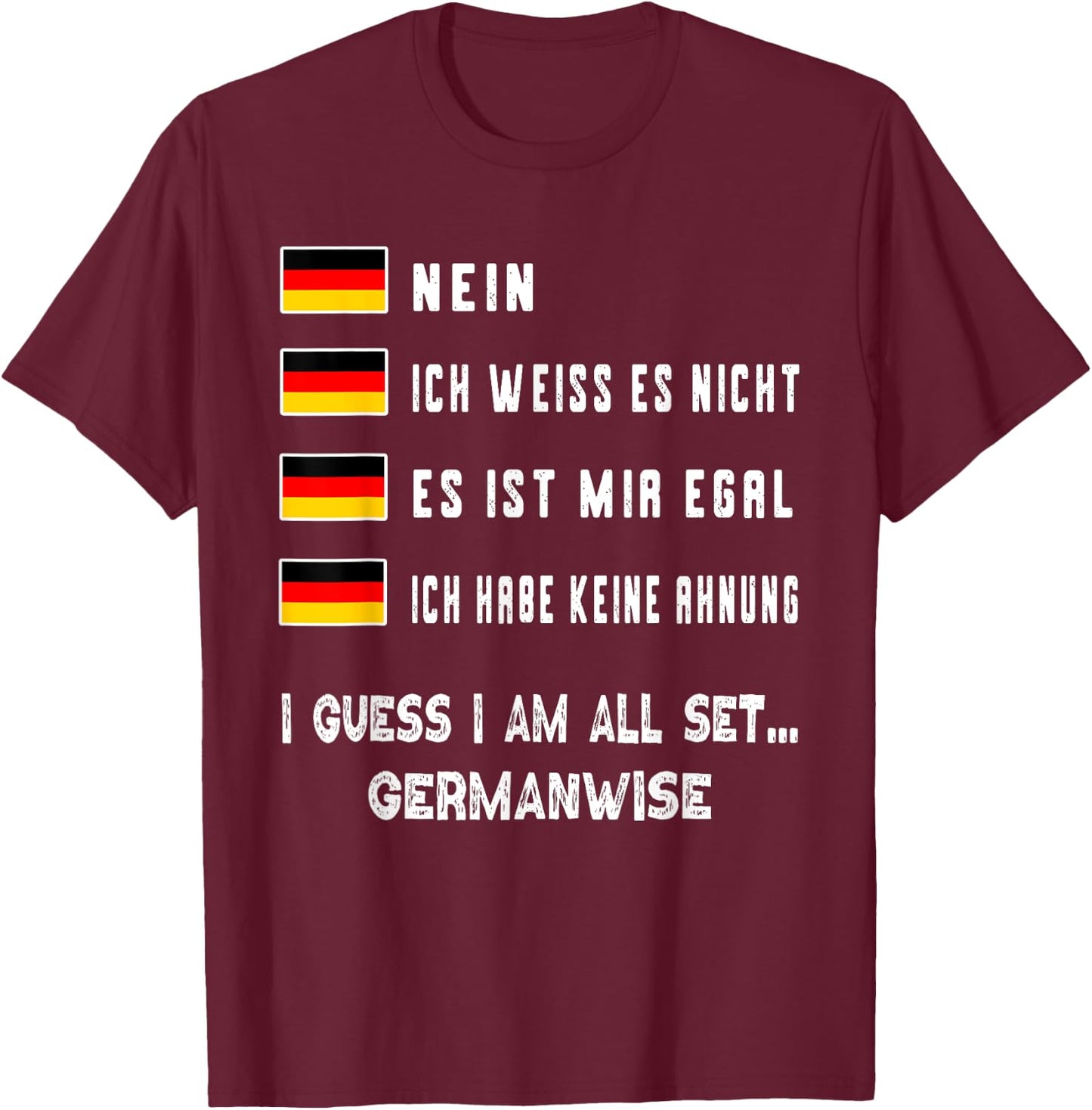 Speaking German Shirt Funny Deutsch Student German Language T-Shirt - T-Shirt | Maroon