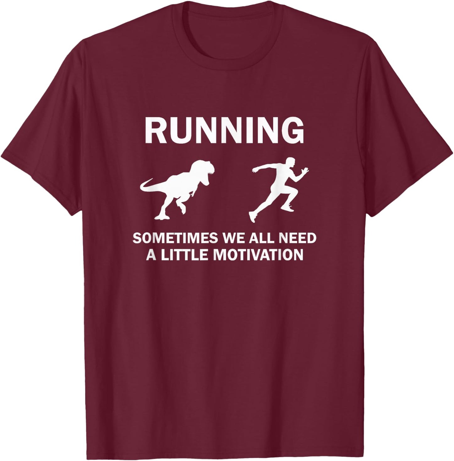 Running Motivation Raptor Chase Funny Dinosaur T-Shirt - T-Shirt | Maroon