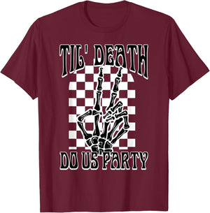 Til Death Do Us Party Team Bride Gothic Bachelorette Party T-Shirt - T-Shirt | Maroon