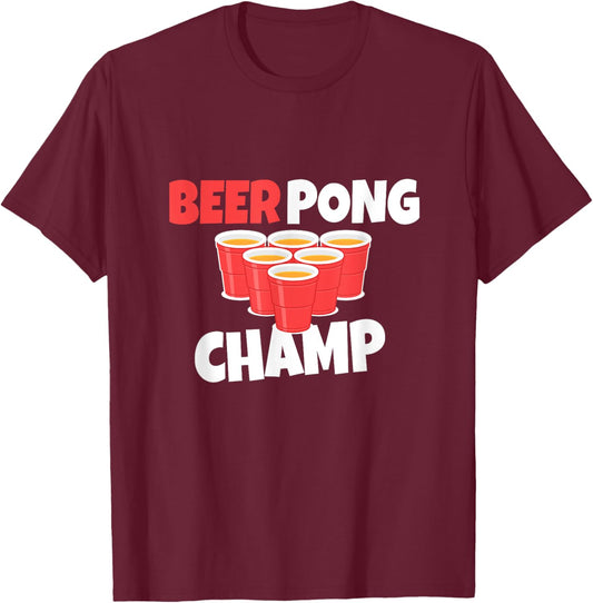 Beer Pong Champ Beer Alcohol T-Shirt - T-Shirt | Maroon
