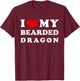 I Love My Bearded Dragon, I Heart My Bearded Dragon T-Shirt - T-Shirt | Maroon