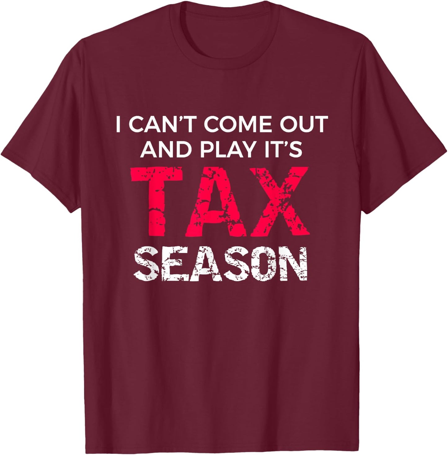 Funny CPA Accountant Gag Gift T-Shirt - T-Shirt | Maroon