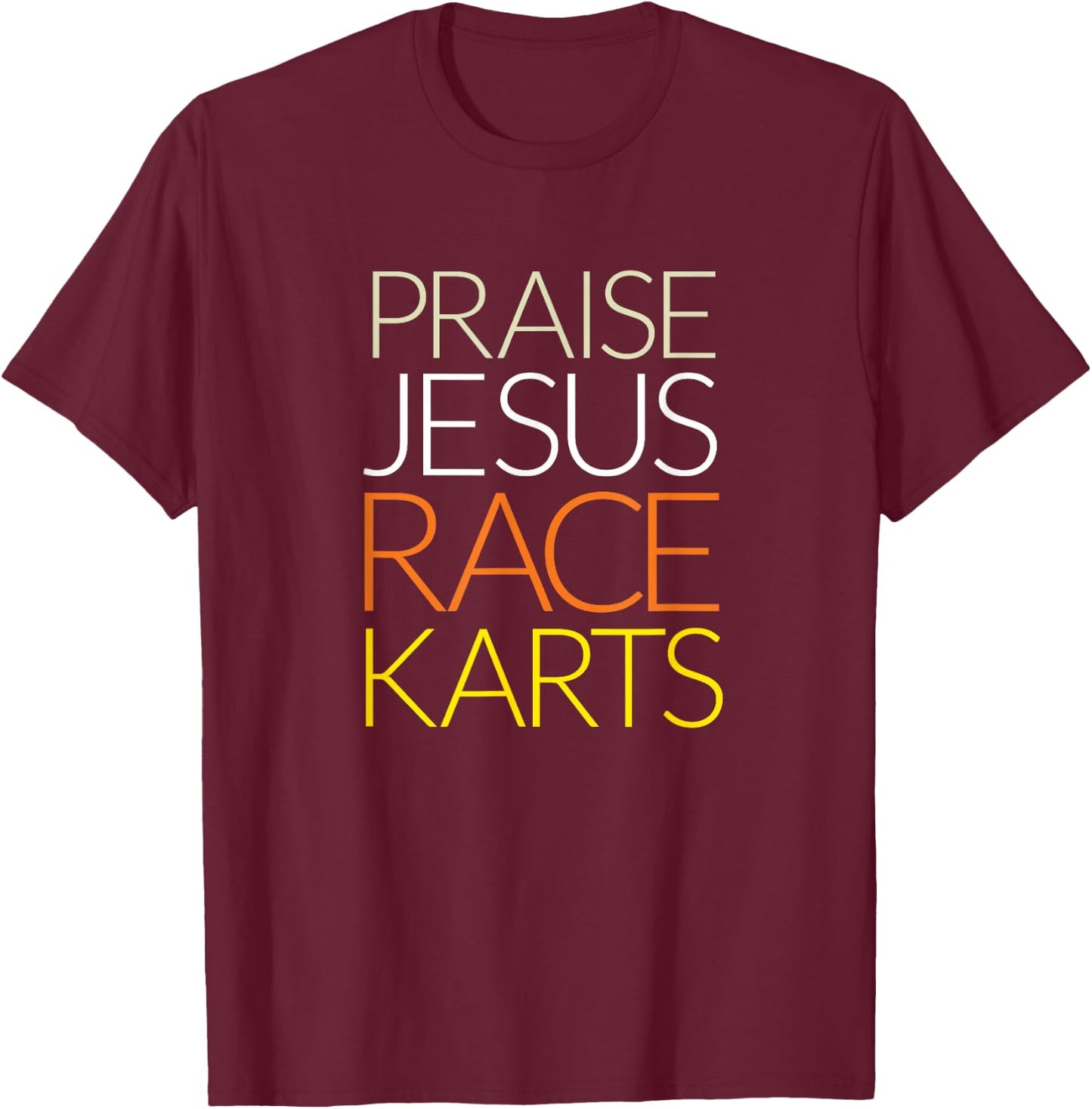 Praise Jesus Race Karts T-Shirt - T-Shirt | Maroon
