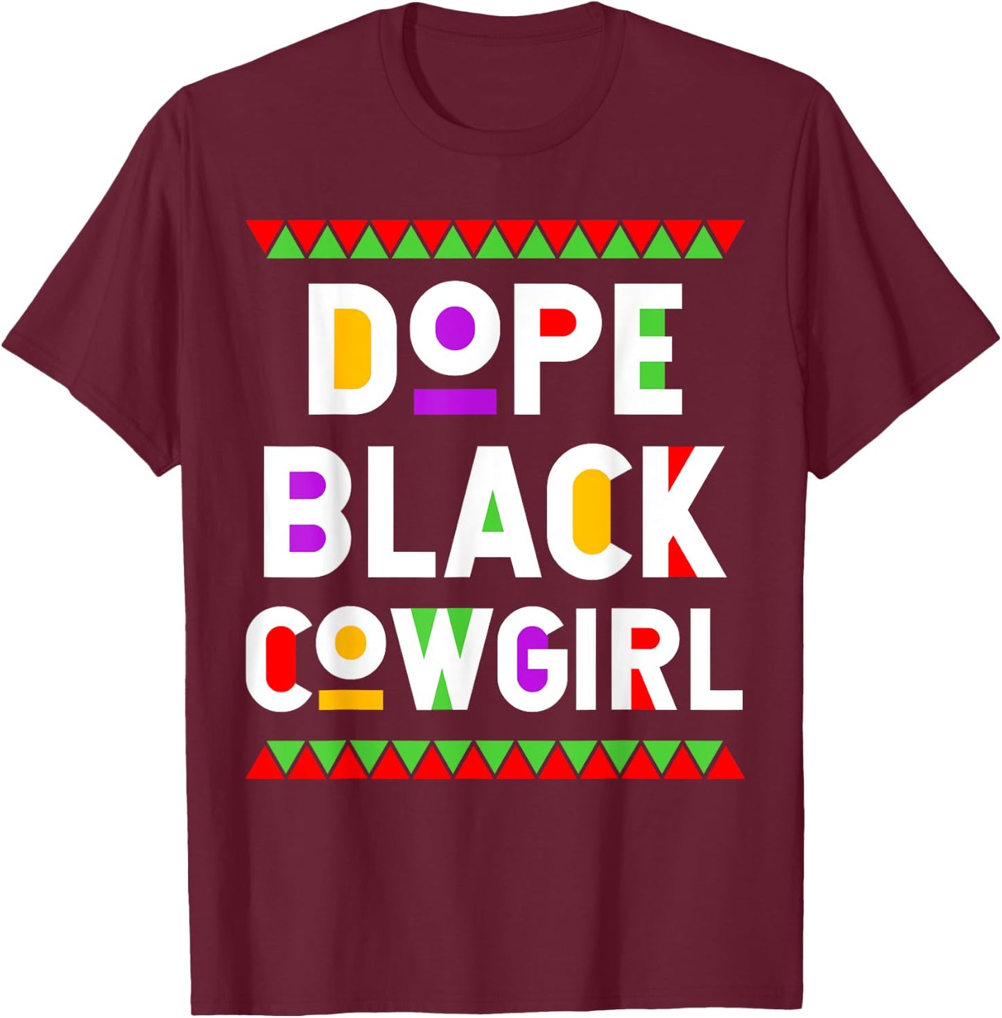 Dope Black Cowgirl African American Job Proud Profession T-Shirt - T-Shirt | Maroon