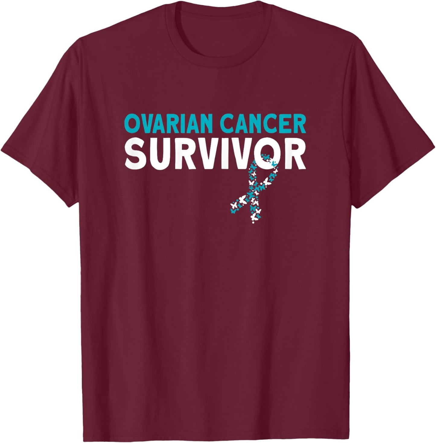 Ovarian Cancer Survivor T-Shirt - T-Shirt | Maroon