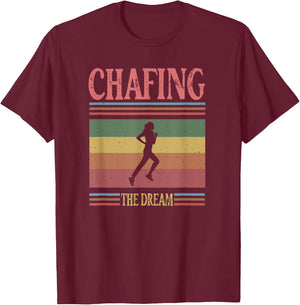 Chafing the Dream Funny Running Marathon Vintage Chasing T-Shirt - T-Shirt | Maroon