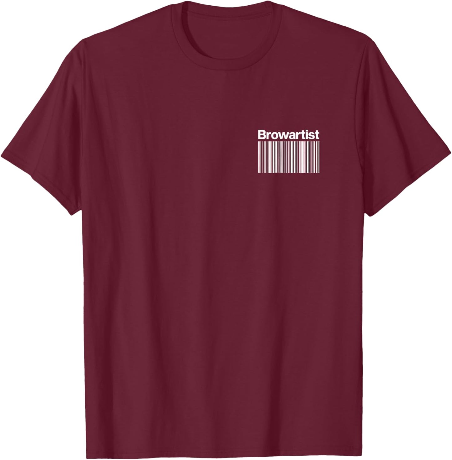 Brow Artist BACK Barcode Brow Artist T-Shirt - T-Shirt | Maroon