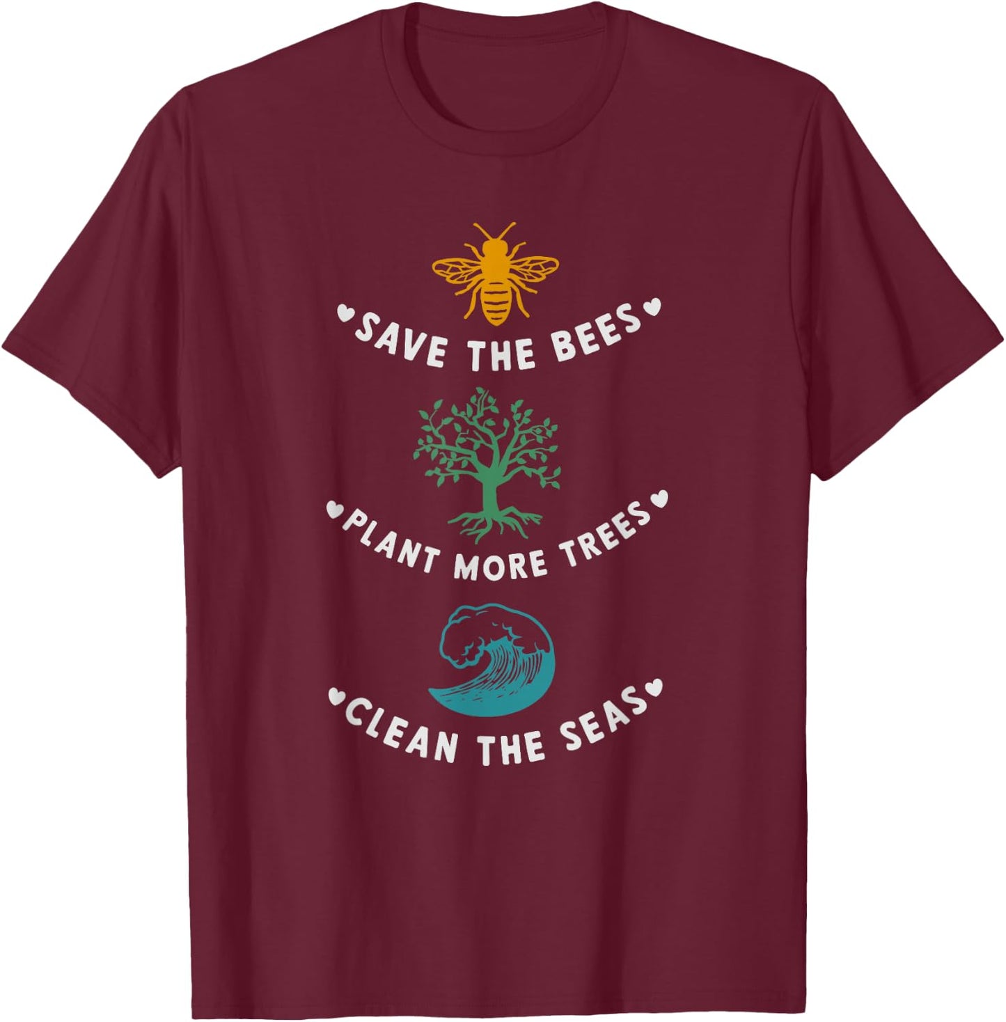 Earth Day Saying Slogan T-Shirt - T-Shirt | Maroon