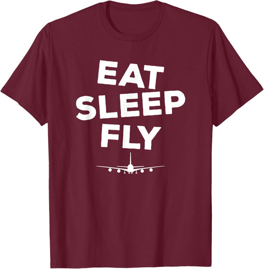 Eat Sleep Fly - Airplane Pilot Shirt T-Shirt - T-Shirt | Maroon