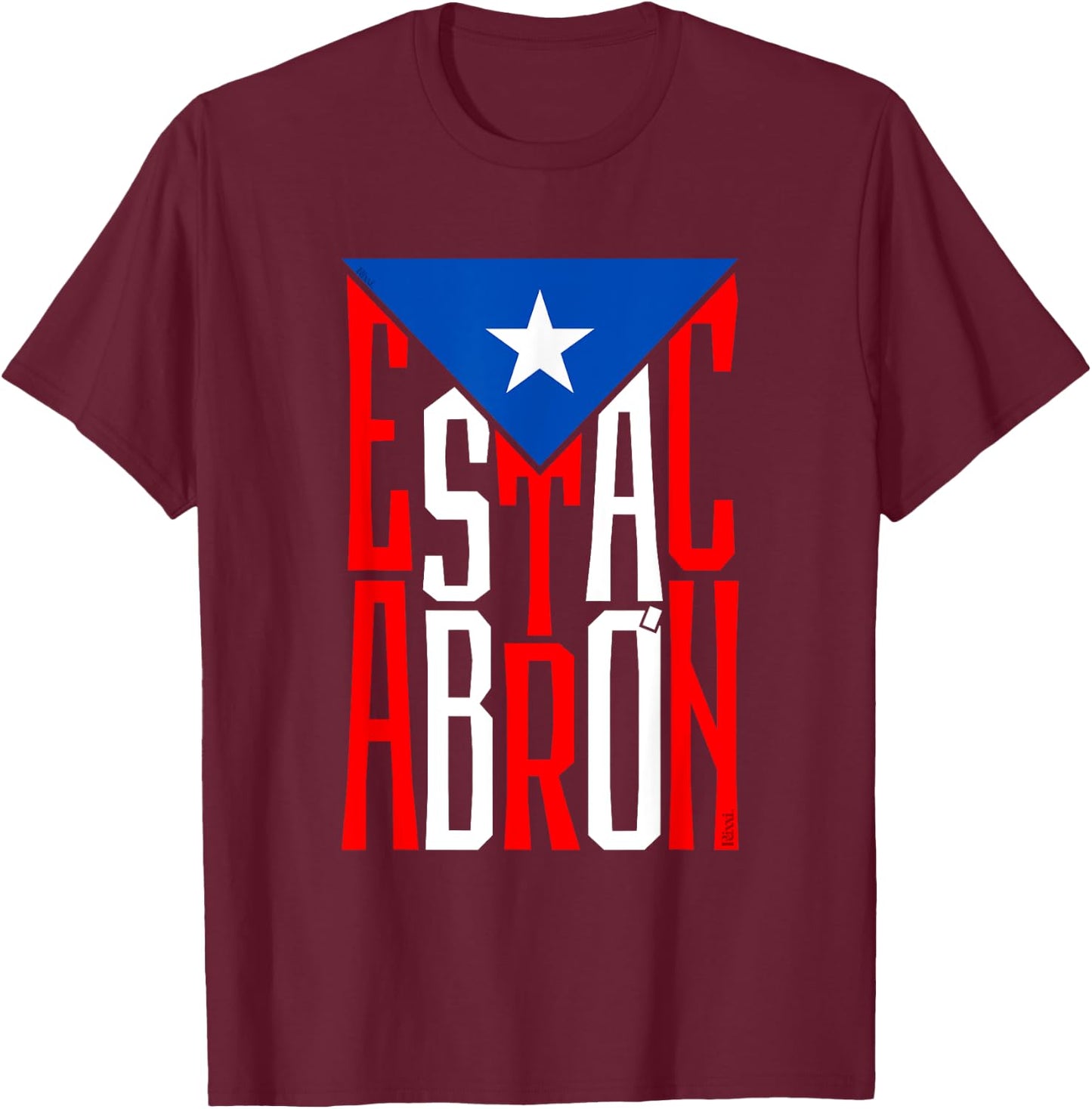 Puerto Rican Boricua Reggaeton Trap Puerto Rico Está Cabrón T-Shirt - T-Shirt | Maroon
